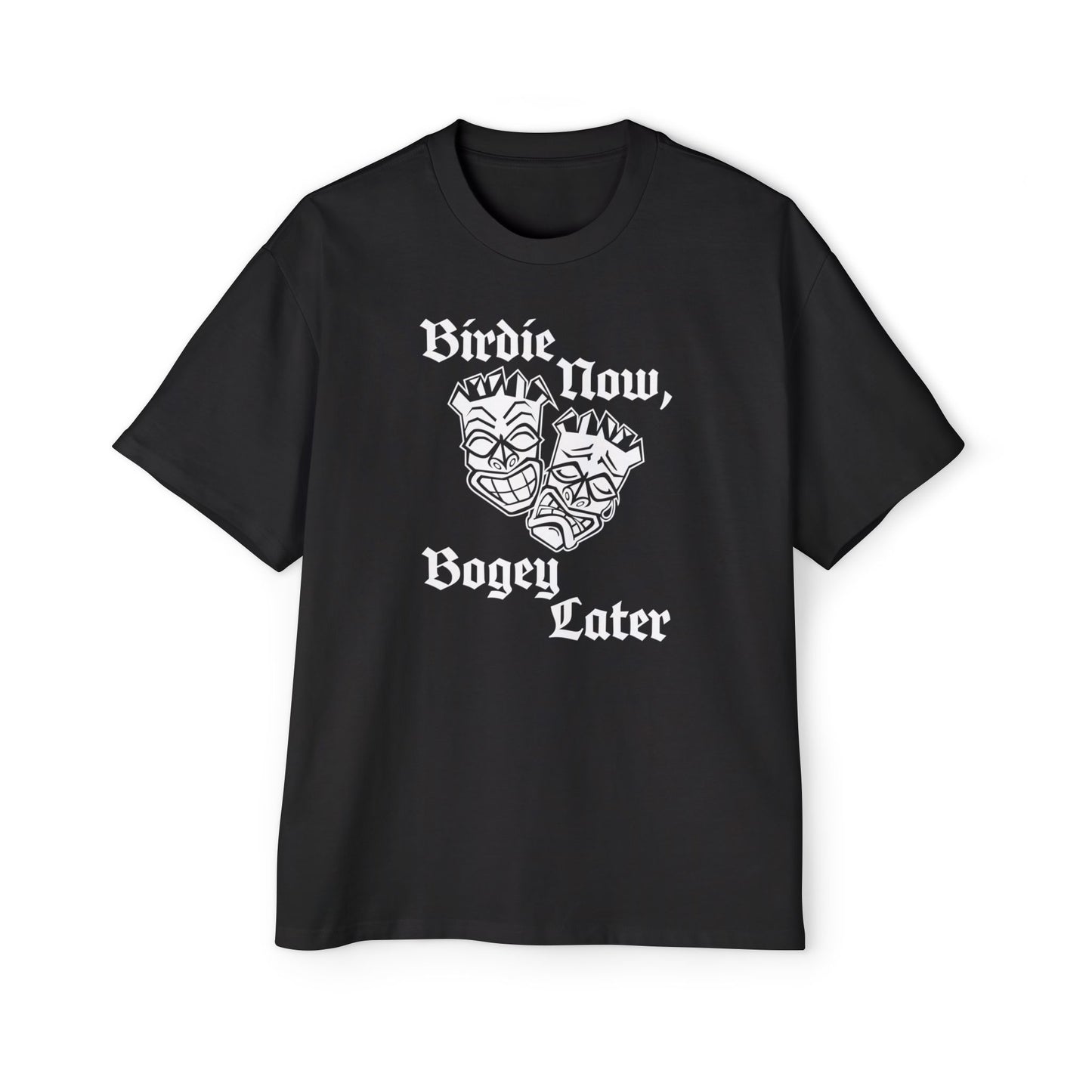 "Birdie Now, Bogey Later" Oversized T-Shirt