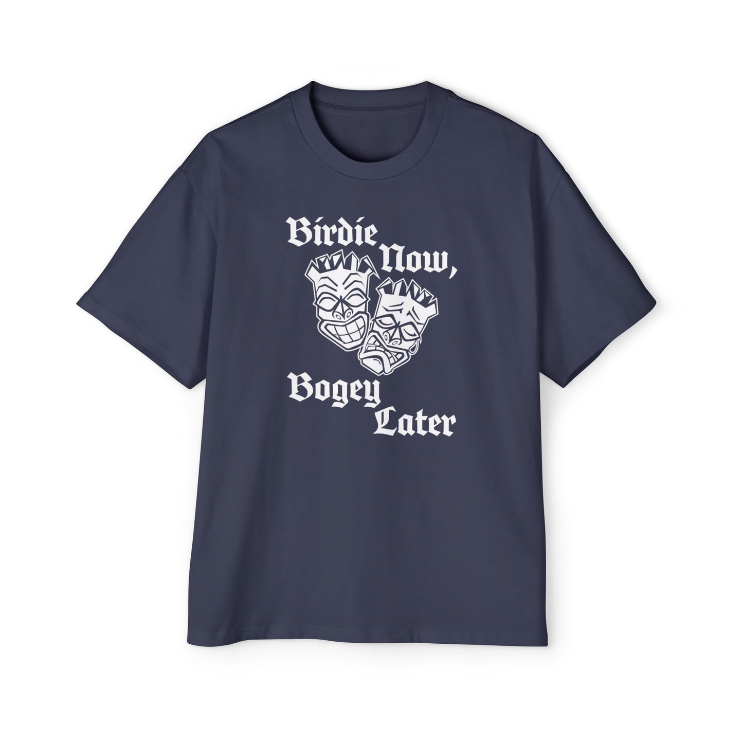 "Birdie Now, Bogey Later" Oversized T-Shirt
