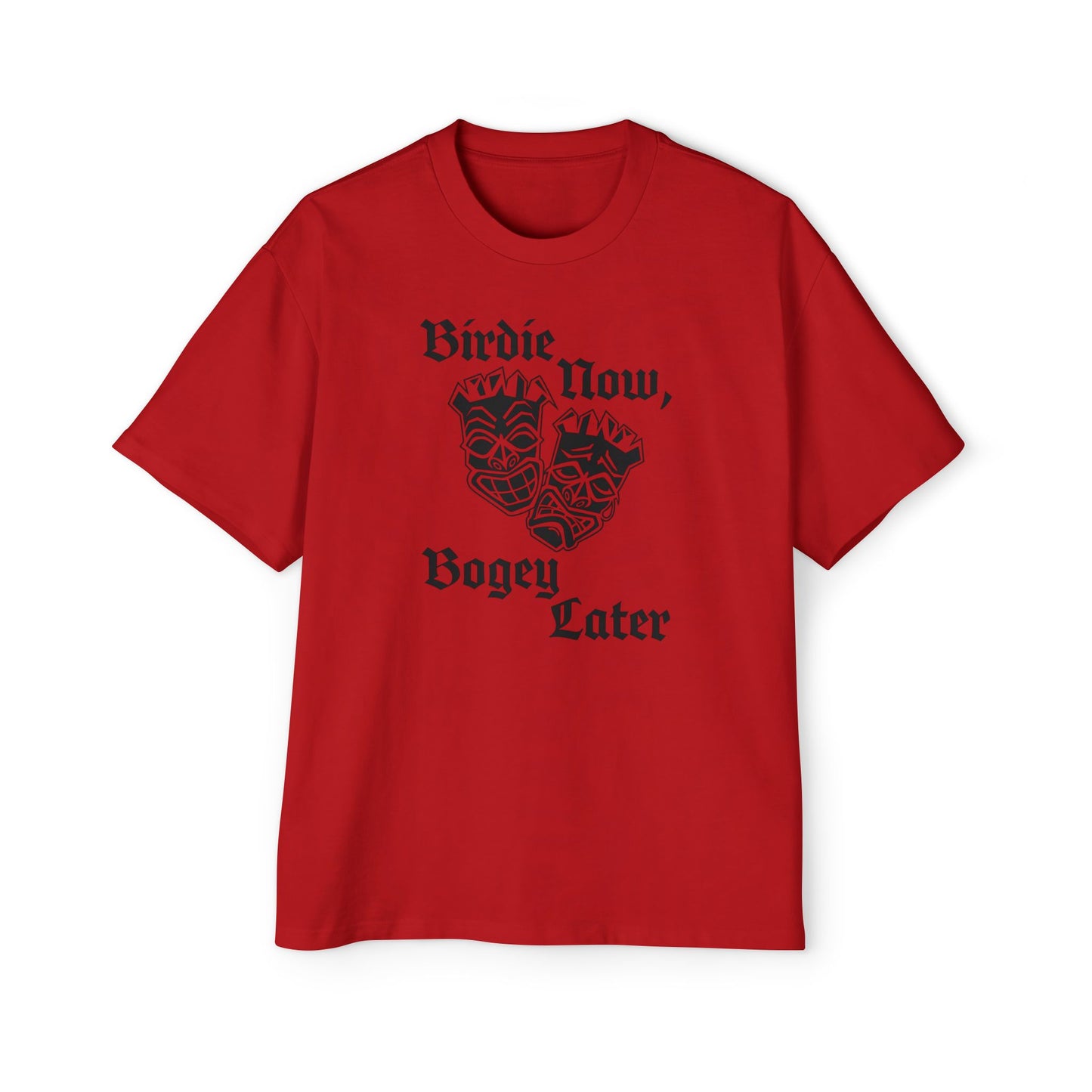 "Birdie Now, Bogey Later" Oversized T-Shirt