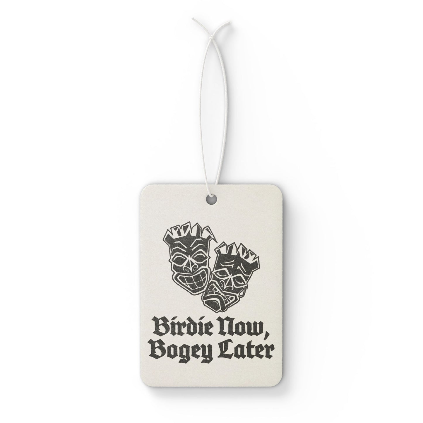 "Birdie Now, Bogey Later" Air Freshener