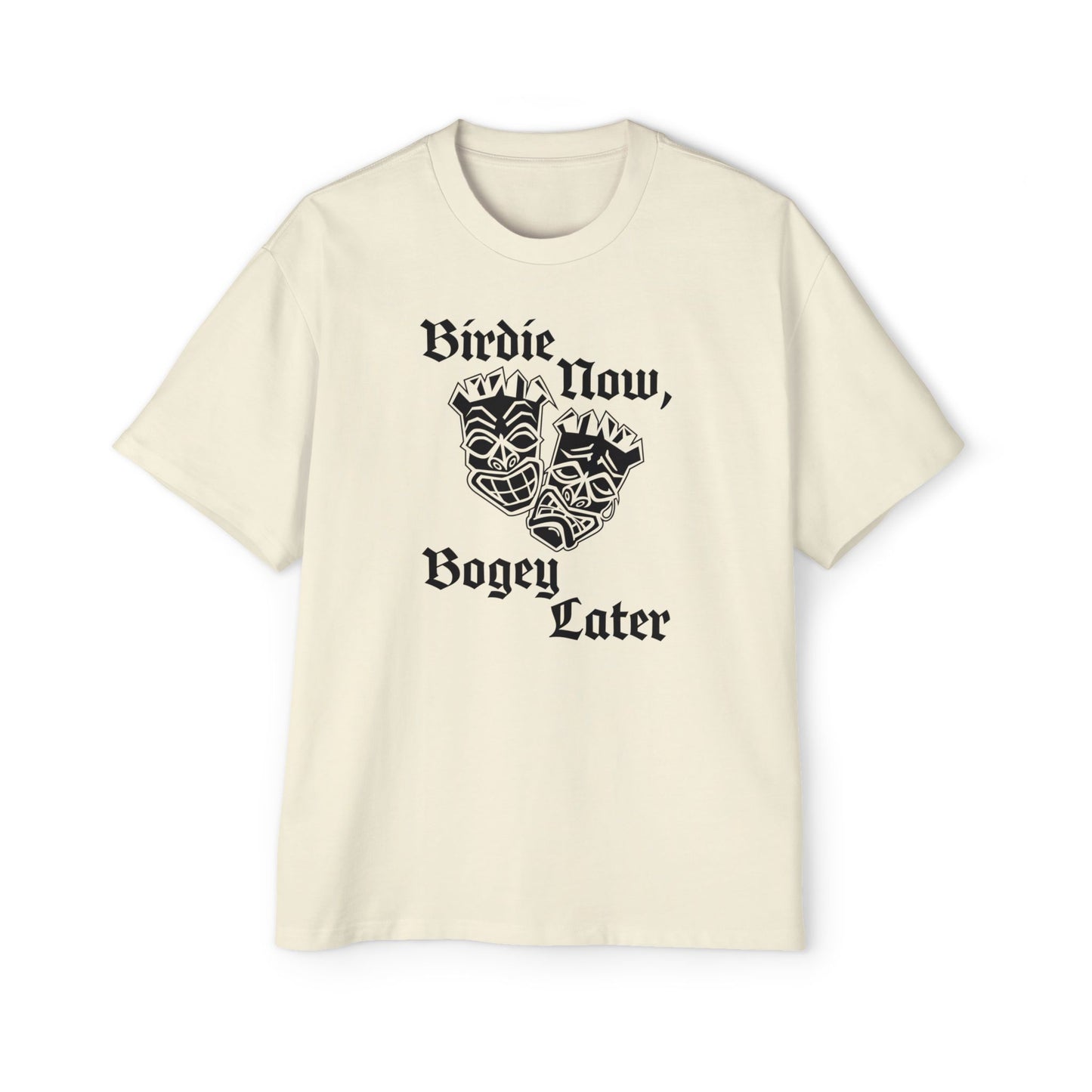 "Birdie Now, Bogey Later" Oversized T-Shirt
