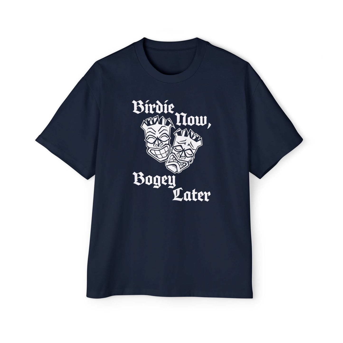 "Birdie Now, Bogey Later" Oversized T-Shirt