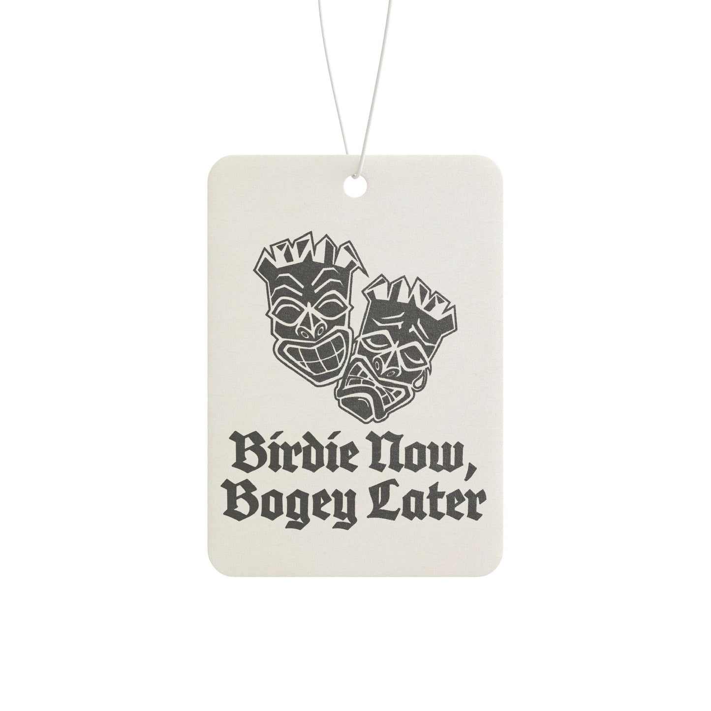"Birdie Now, Bogey Later" Air Freshener