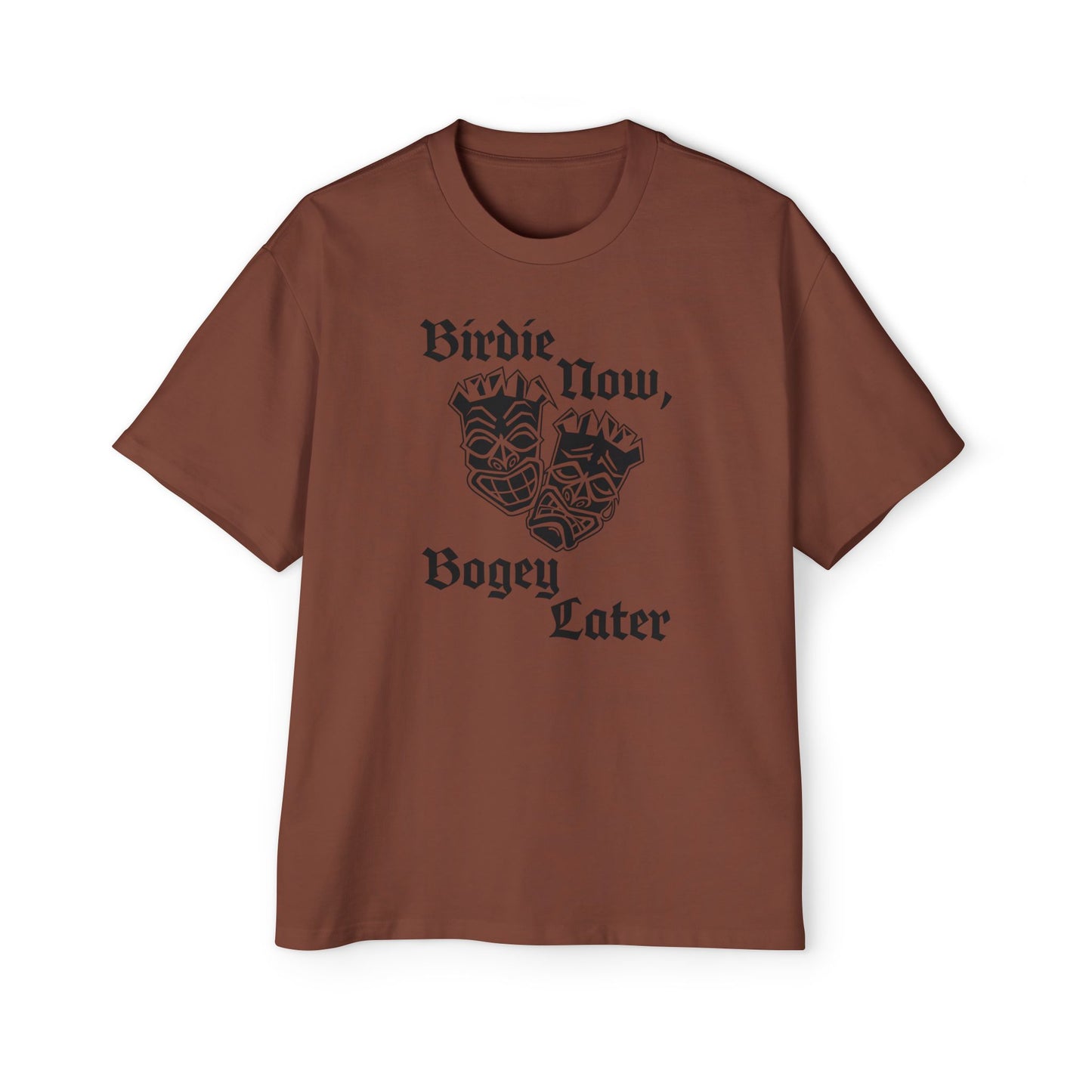 "Birdie Now, Bogey Later" Oversized T-Shirt