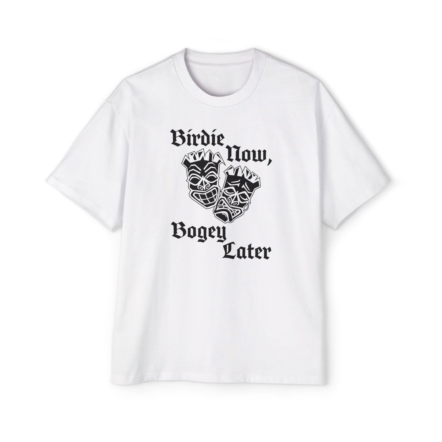 "Birdie Now, Bogey Later" Oversized T-Shirt