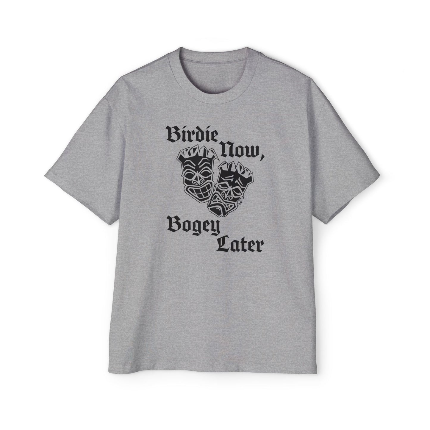 "Birdie Now, Bogey Later" Oversized T-Shirt