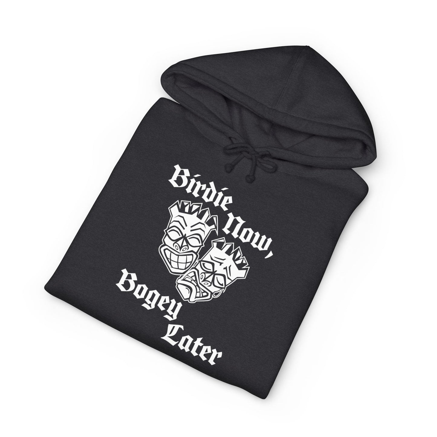 "Birdie Now, Bogey Later" Heavyweight Hoodie